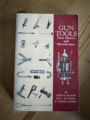 Gun Tools: Their History and Identification